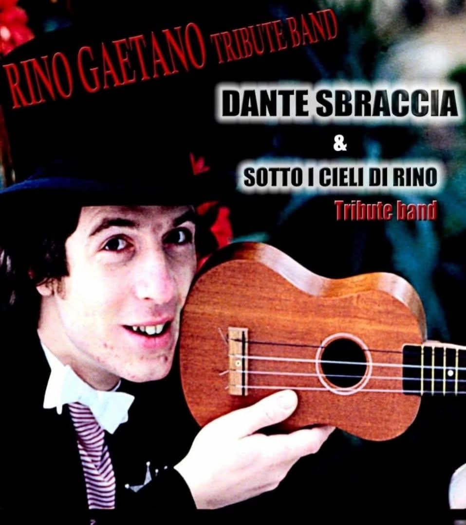 DANTE SBRACCIA & Sotto i Cieli di Rino